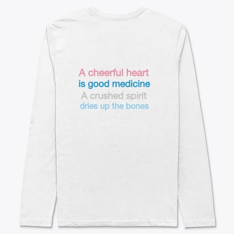 A cheerful heart is good medicine